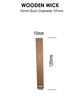 Wooden Wicks 10mm x120mm (BD57mm)